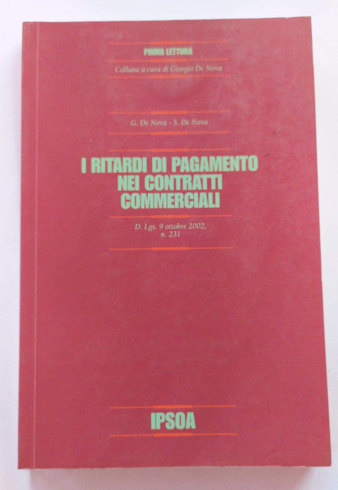 I ritardi di pagamento nei contratti commerciali (Prima lettura) Law