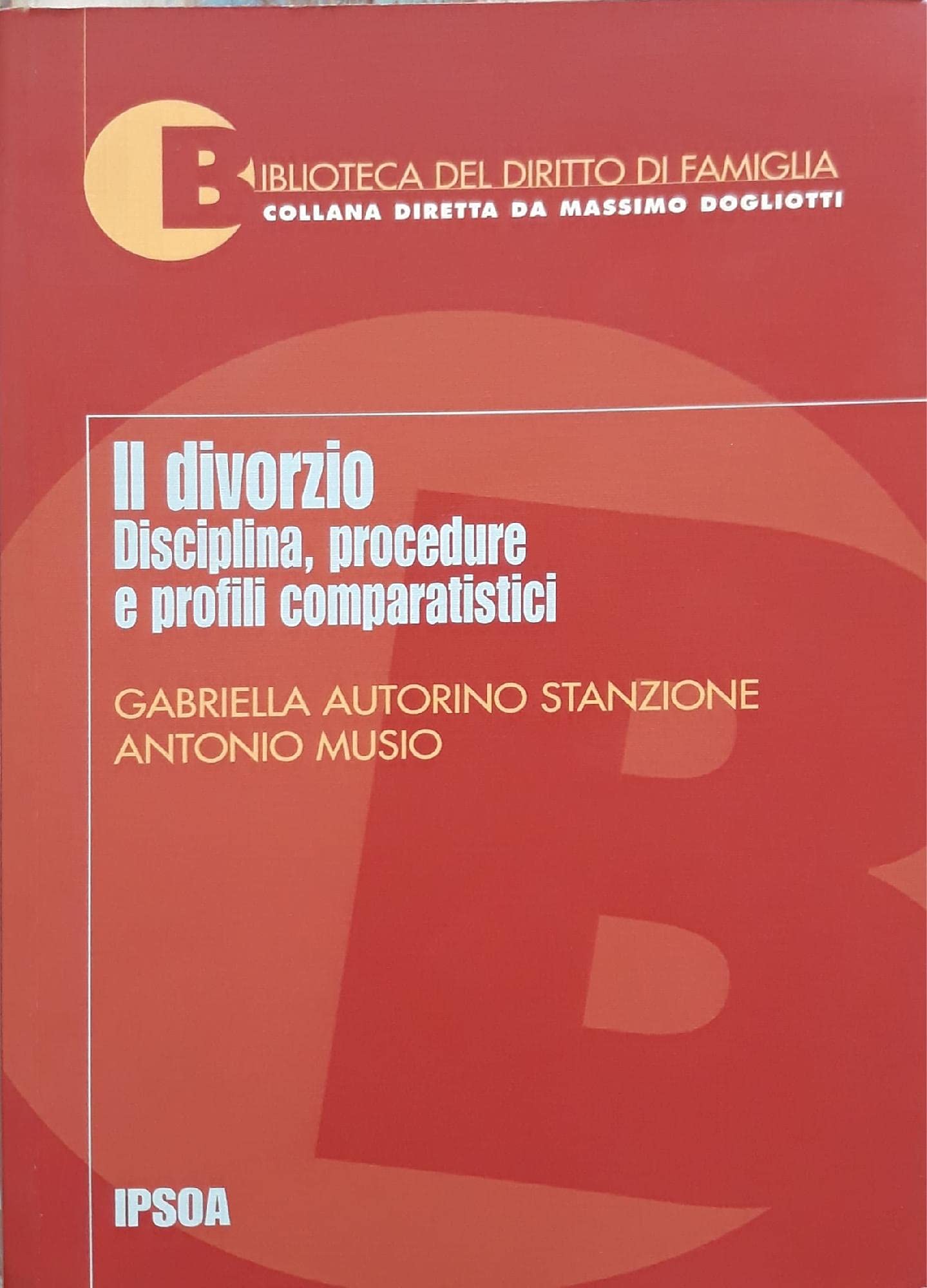 Il divorzio. Disciplina, procedure e profili comparatistici (Biblioteca diritto di famiglia) Law