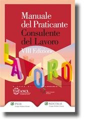Manuale del praticante consulente del lavoro. Lavoro Law