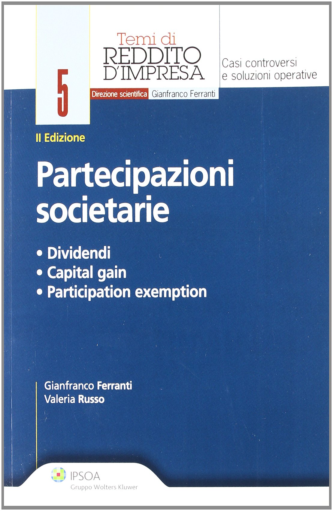 Partecipazioni societarie. Dividendi, capital gain, participation exemption book