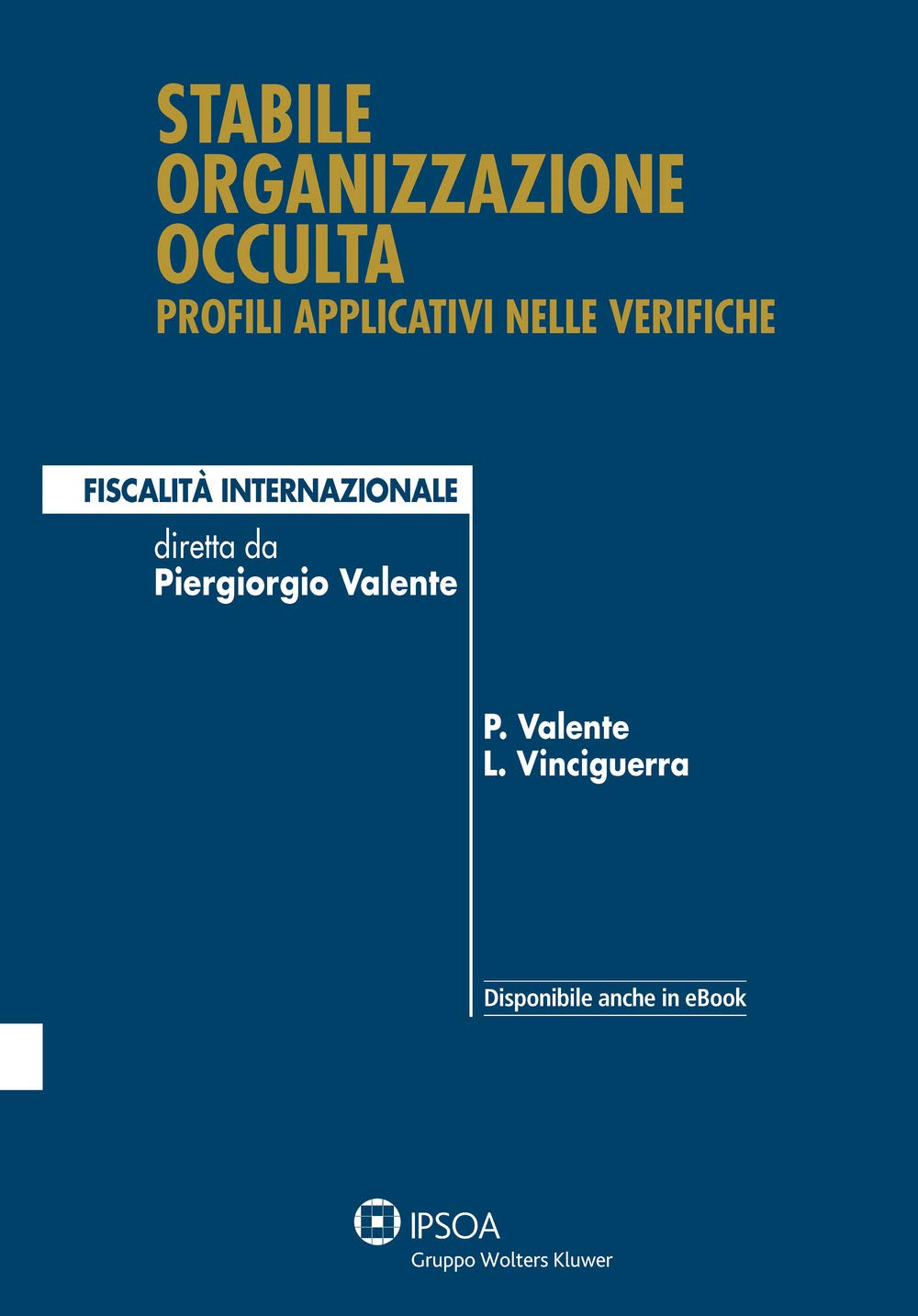 Stabile organizzazione occulta: profili applicativi nelle verifiche book