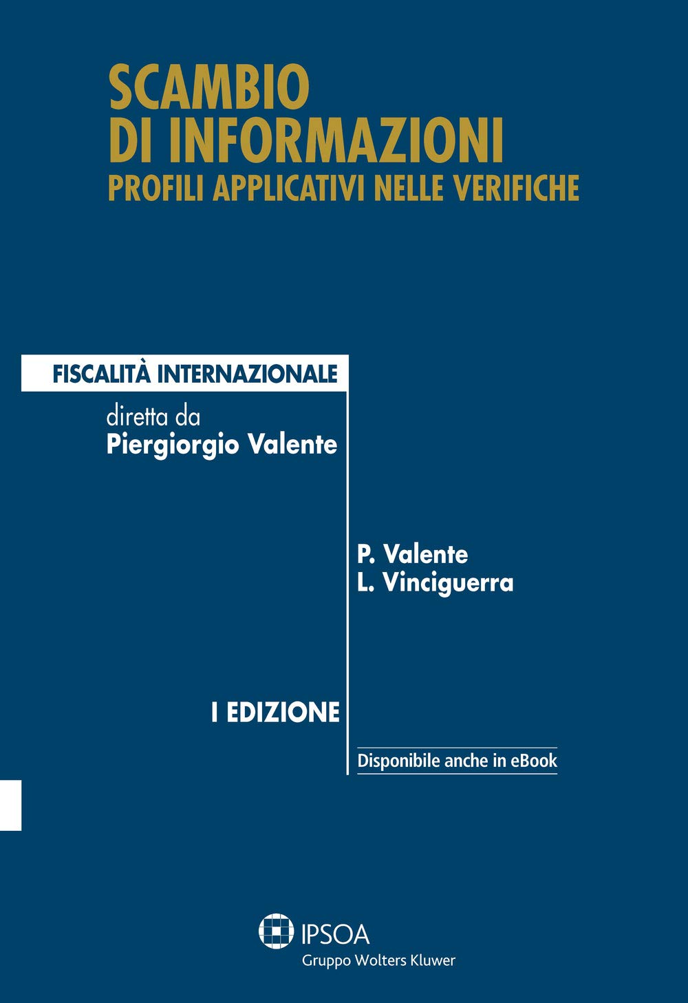 Scambio di informazioni: profili applicativi nelle verifiche Law