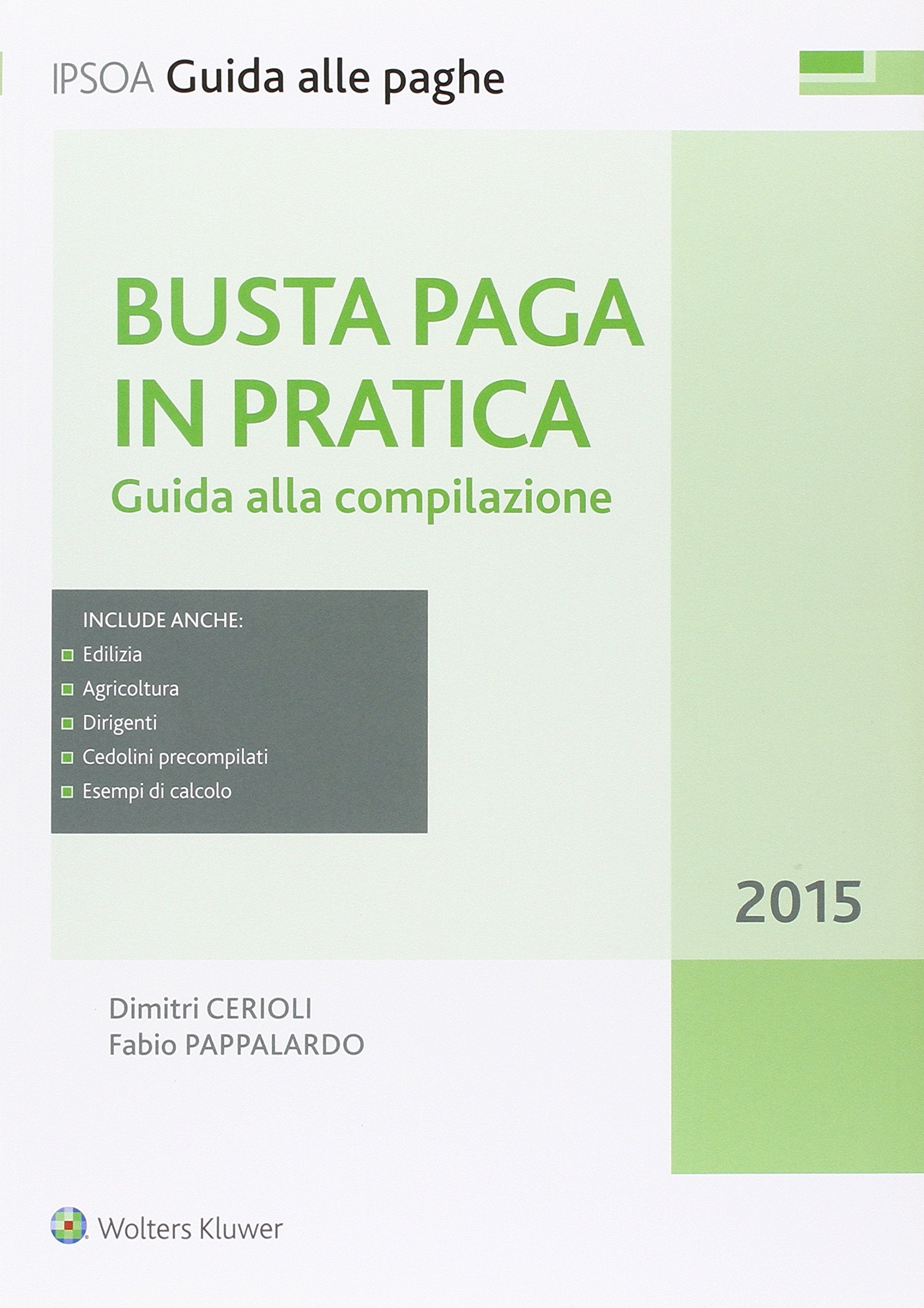 Busta paga in pratica. Guida alla compilazione book