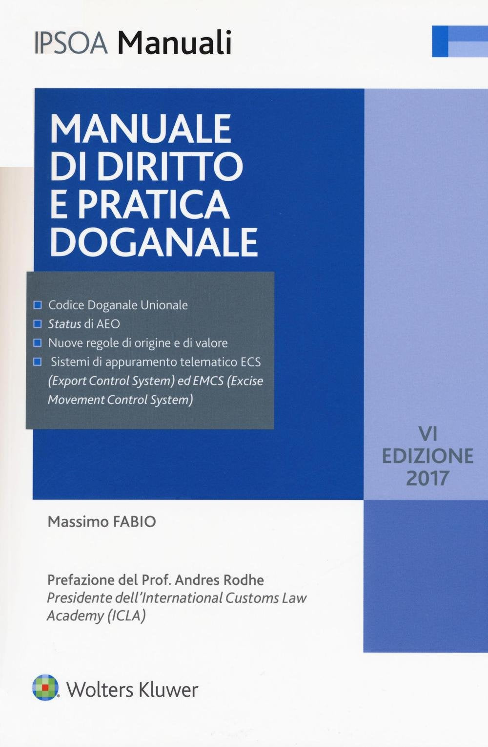 Manuale di diritto e pratica doganale. Con Contenuto digitale per download e accesso online (I manuali, Band 29) Law