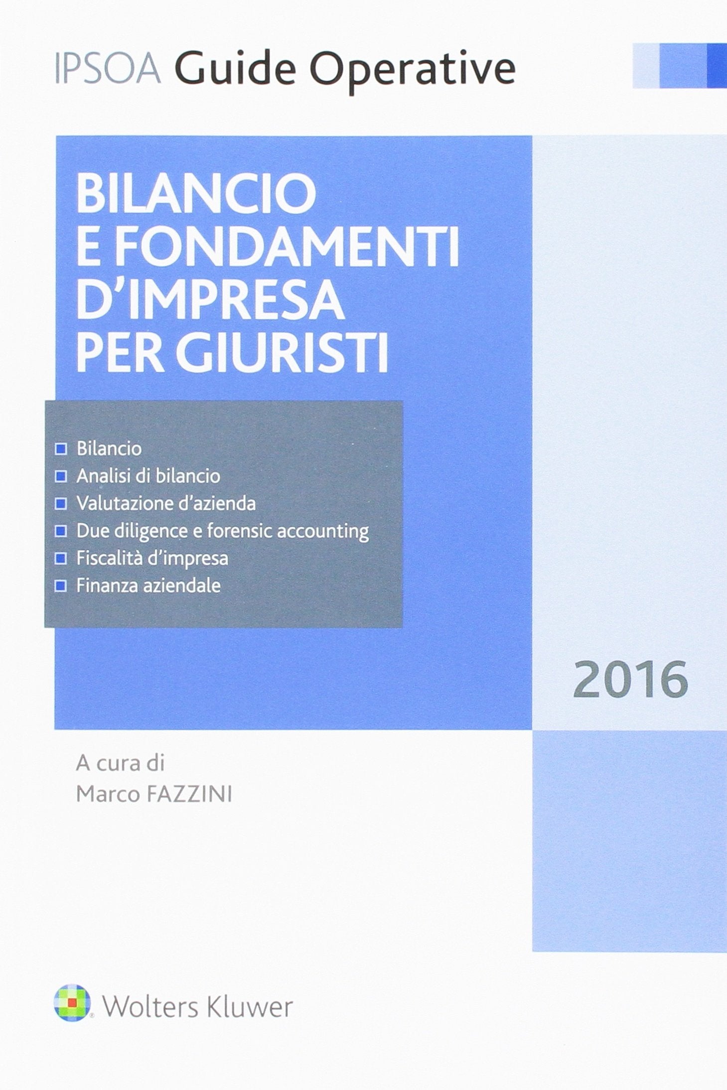 Bilancio e fondamenti d'impresa per giuristi (Guide operative, Band 13) Books