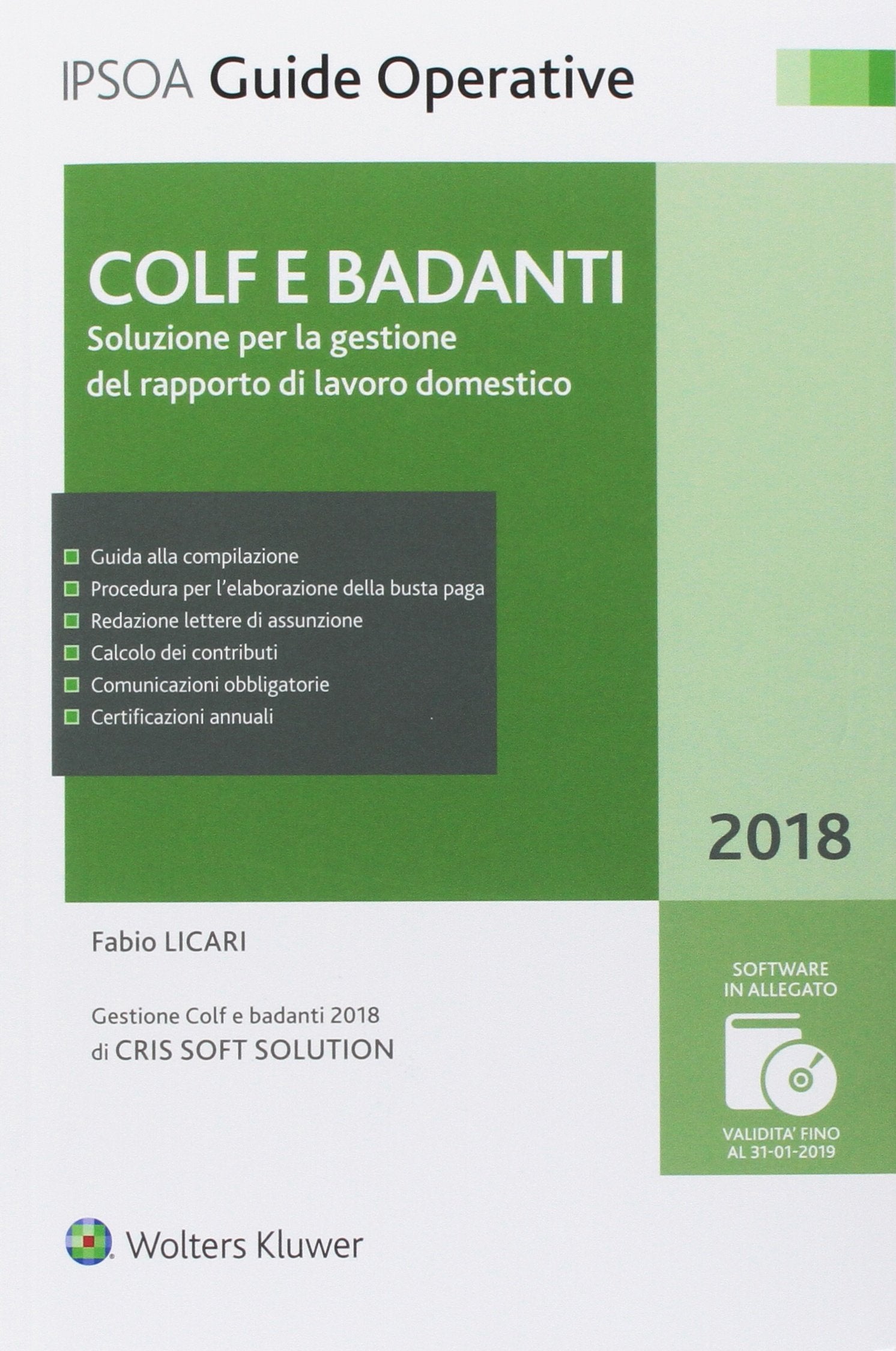 Colf e badanti. Soluzione per la gestione del rapporto di lavoro domestico. Con CD-ROM book