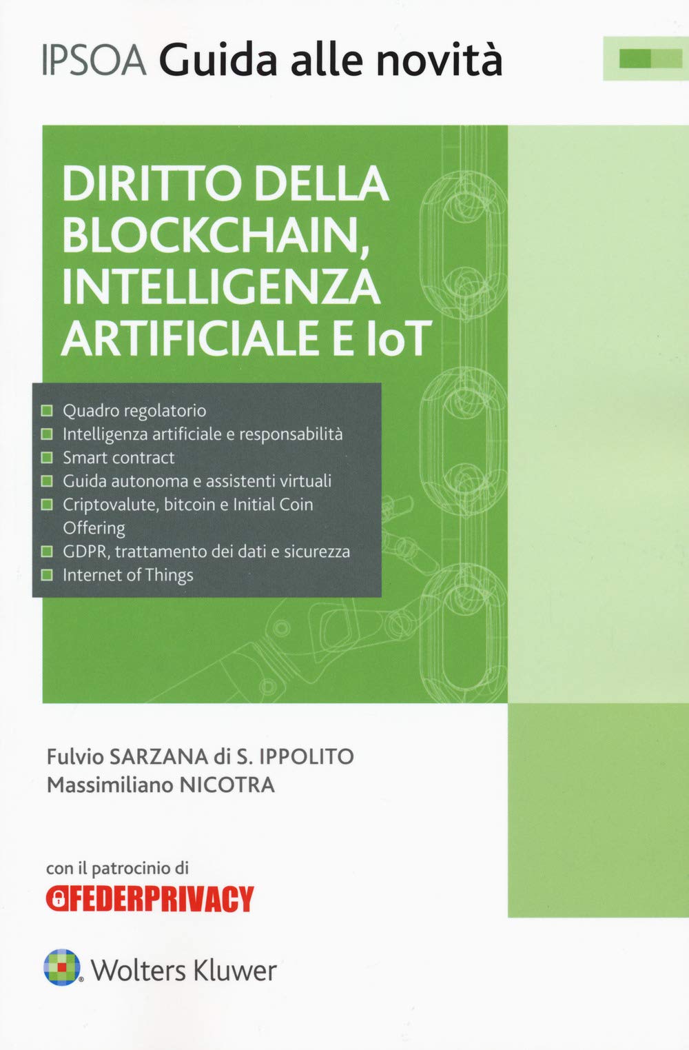 Diritto della blockchain, intelligenza artificiale e IoT. Con e-book (Guida alle novità) Law