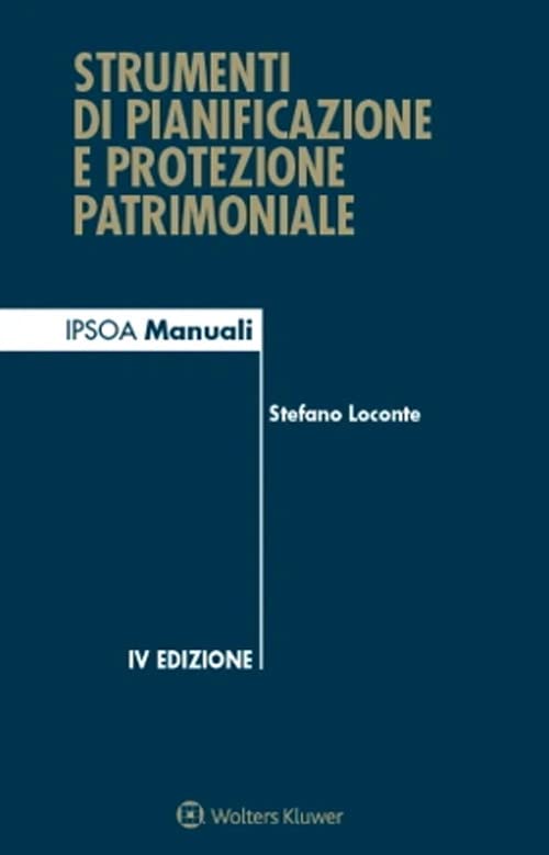 Strumenti di pianificazione e protezione patrimoniale. Con QR-code (I manuali) book