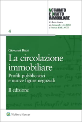 La circolazione immobiliare. Profili pubblicistici e nuove figure negoziali book