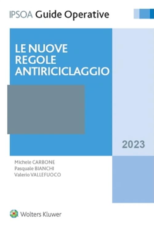 Le nuove regole antiriciclaggio (Guide operative) Law