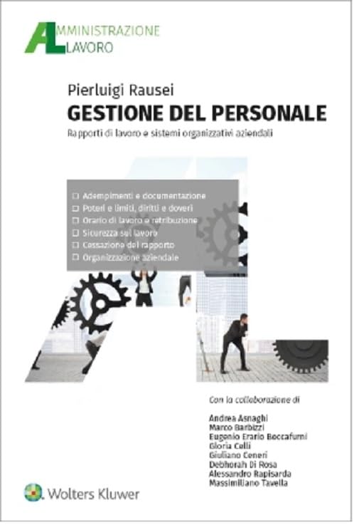 Gestione del personale. Rapporti di lavoro e sistemi organizzativi aziendali Law