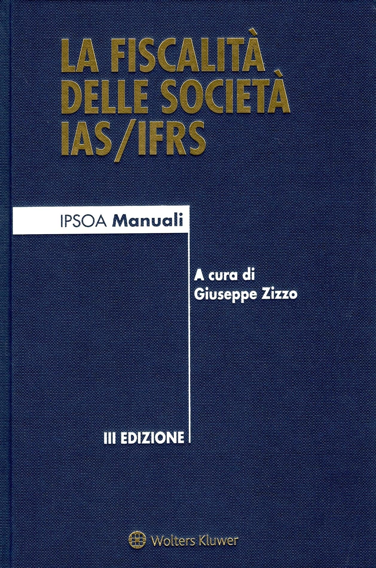 La fiscalità delle società IAS/IFRS book