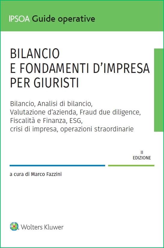 Bilancio e fondamenti d'impresa per giuristi (Guide operative) Business, Finance & Career