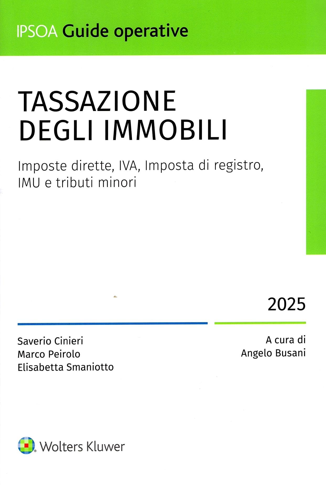 Tassazione degli immobili. Imposte dirette, IVA, Imposta di registro, IMU e tributi minori (Guide operative) Law