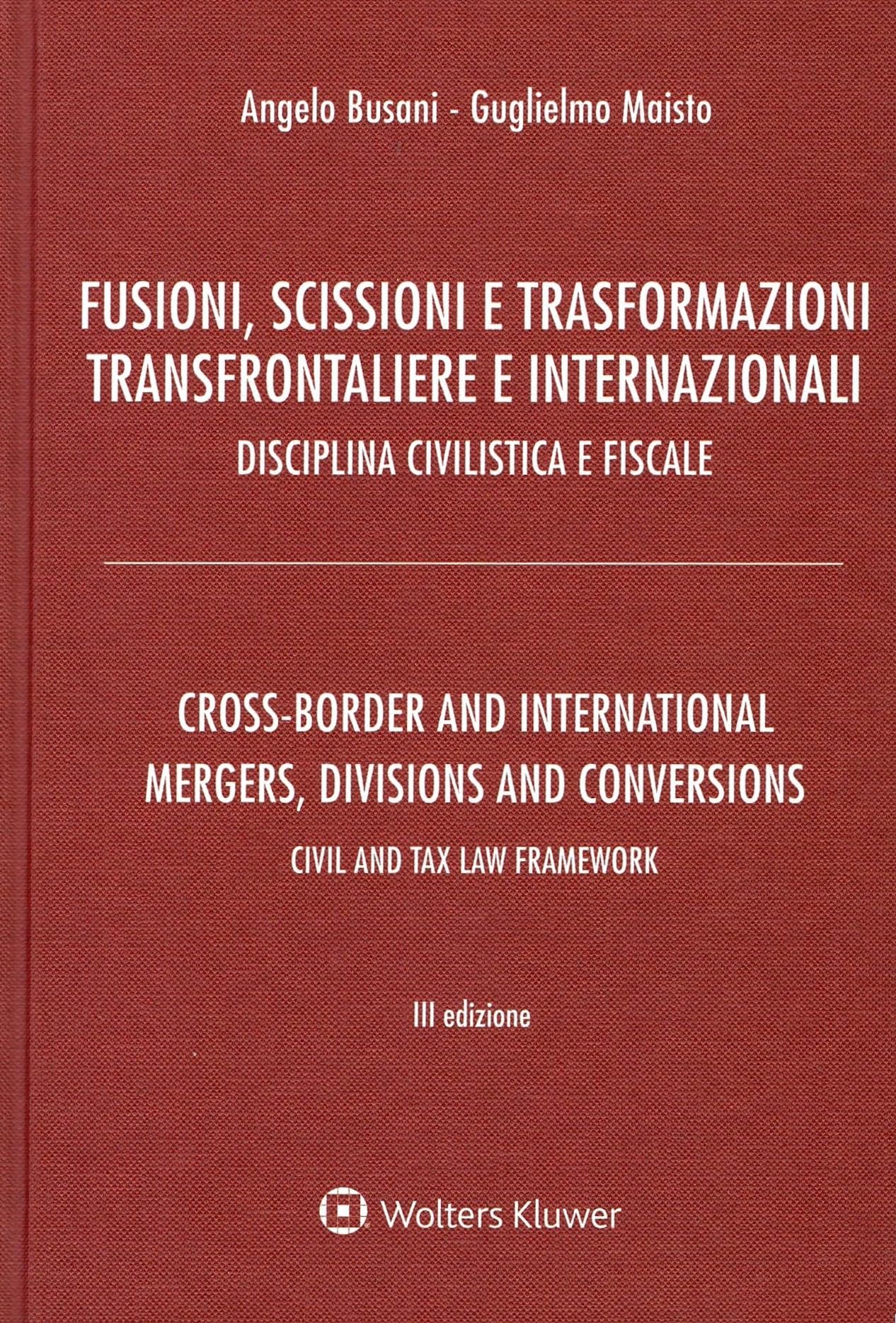 Fusioni, scissioni e trasformazioni transfrontaliere e internazionali. Disciplina civilistica e fiscale book