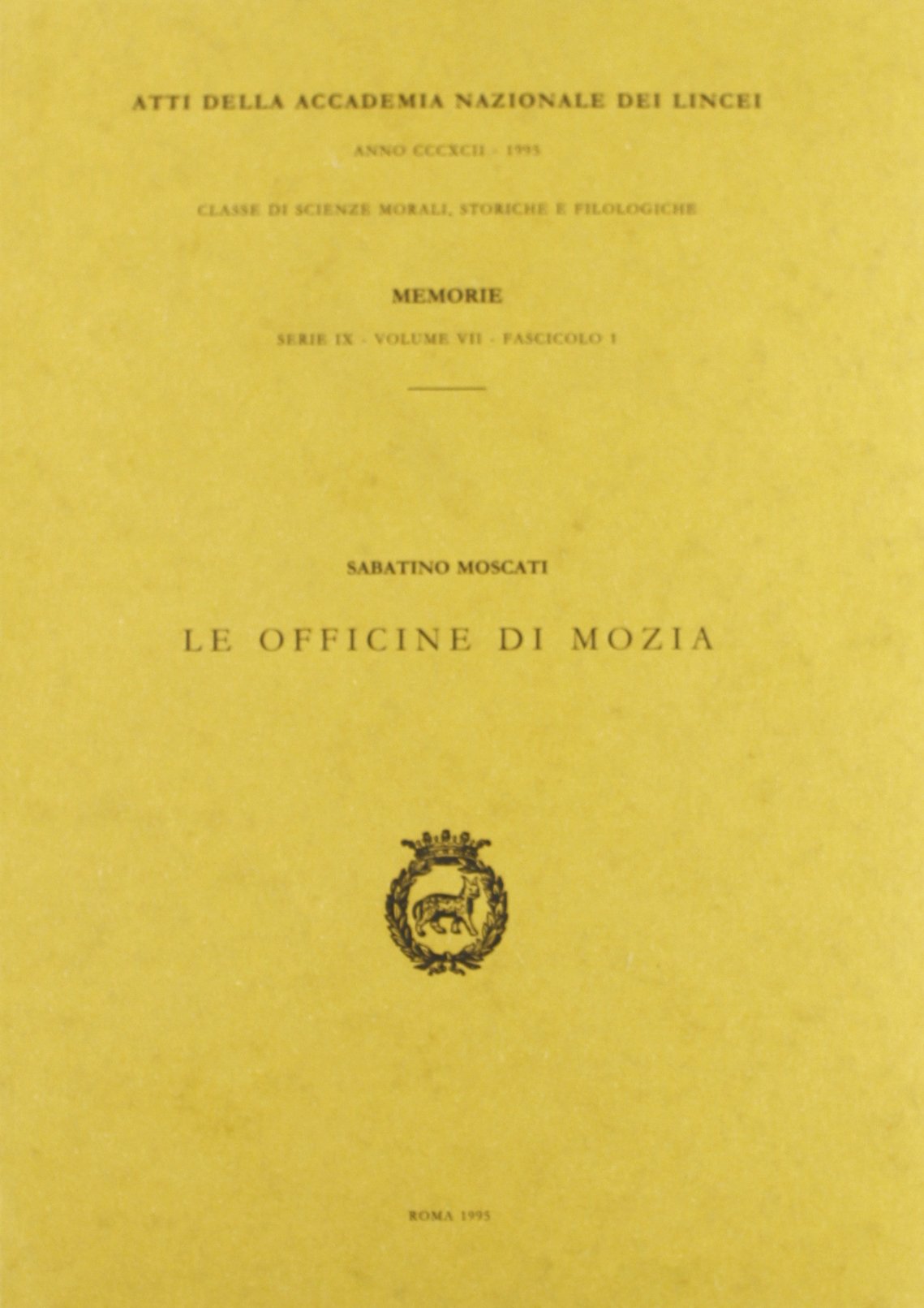 Le officine di Mozia (Memorie lincee.Scienze mor.,stor.,fil.IX, Band 7) Natural Sciences