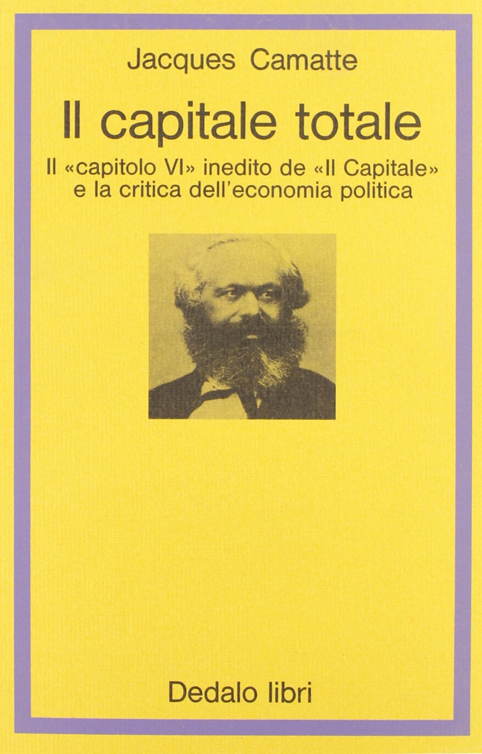Il capitale totale. Il capitolo VI inedito de «Il capitale» e la critica dell'economia politica book