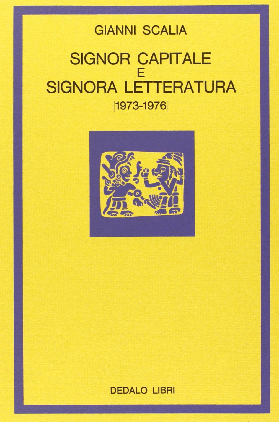 Signor capitale e signora letteratura (1973-1976) book
