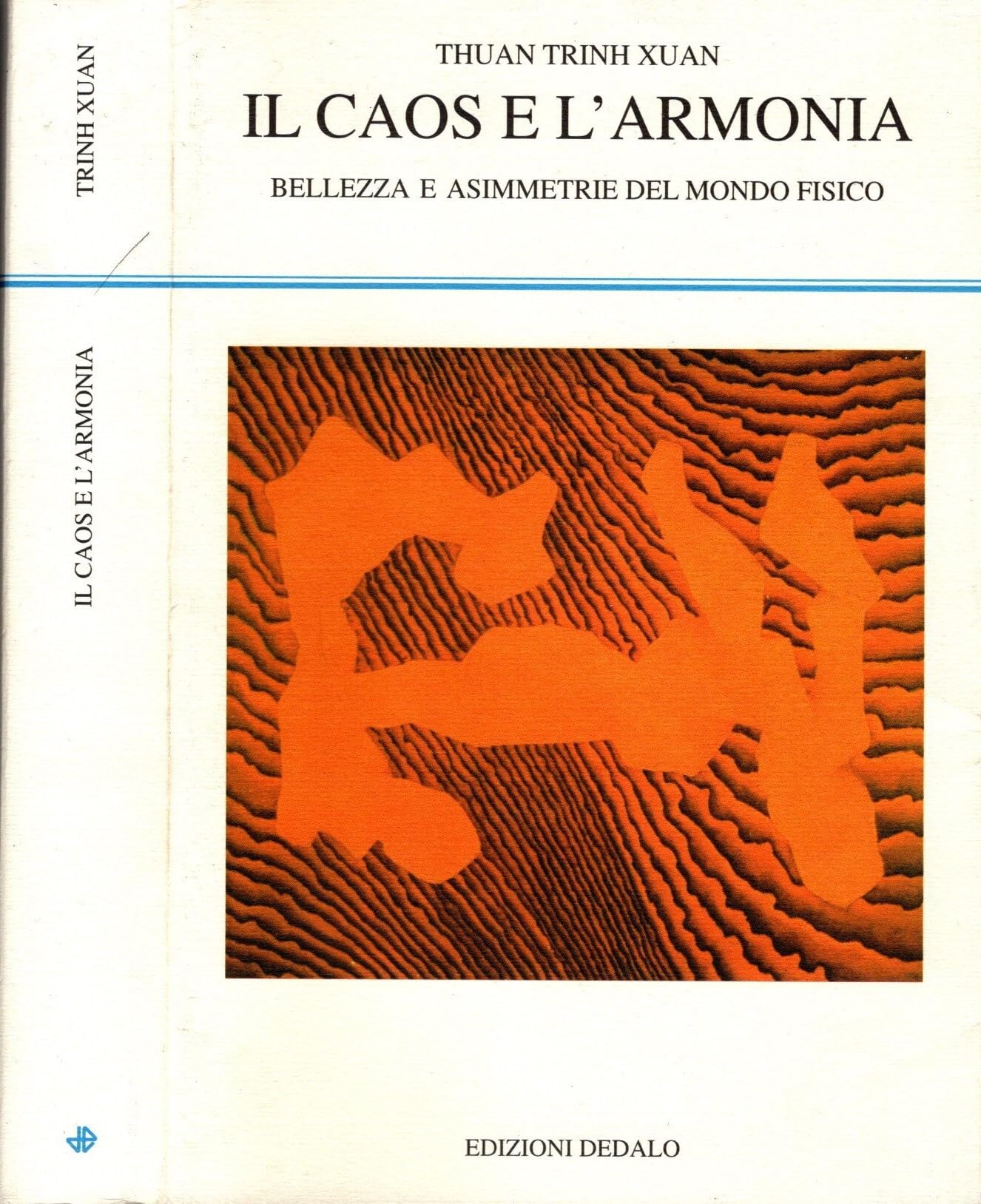 Il caos e l'armonia. Bellezza e asimmetrie del mondo fisico book