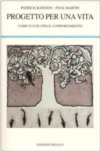 Progetto per una vita. Come si sviluppa il comportamento book