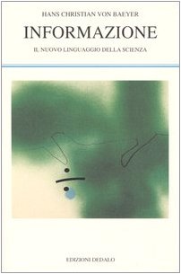 Informazione. Il nuovo linguaggio della scienza book