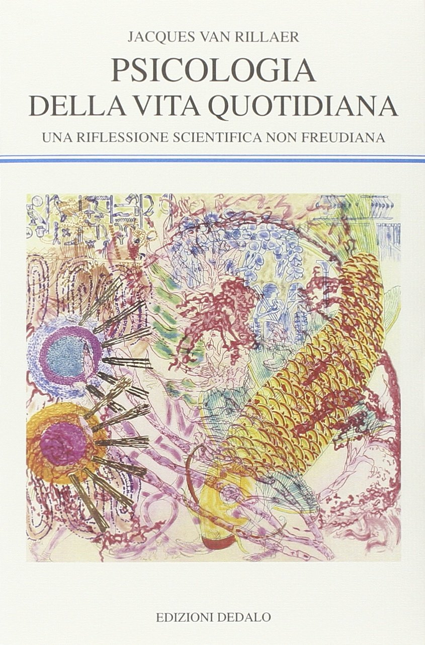 Psicologia della vita quotidiana. Una riflessione scientifica non freudiana book