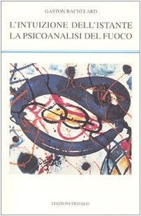 L' intuizione dell'istante-La psicoanalisi del fuoco book