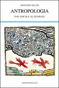 Antropologia. Dal locale al globale book