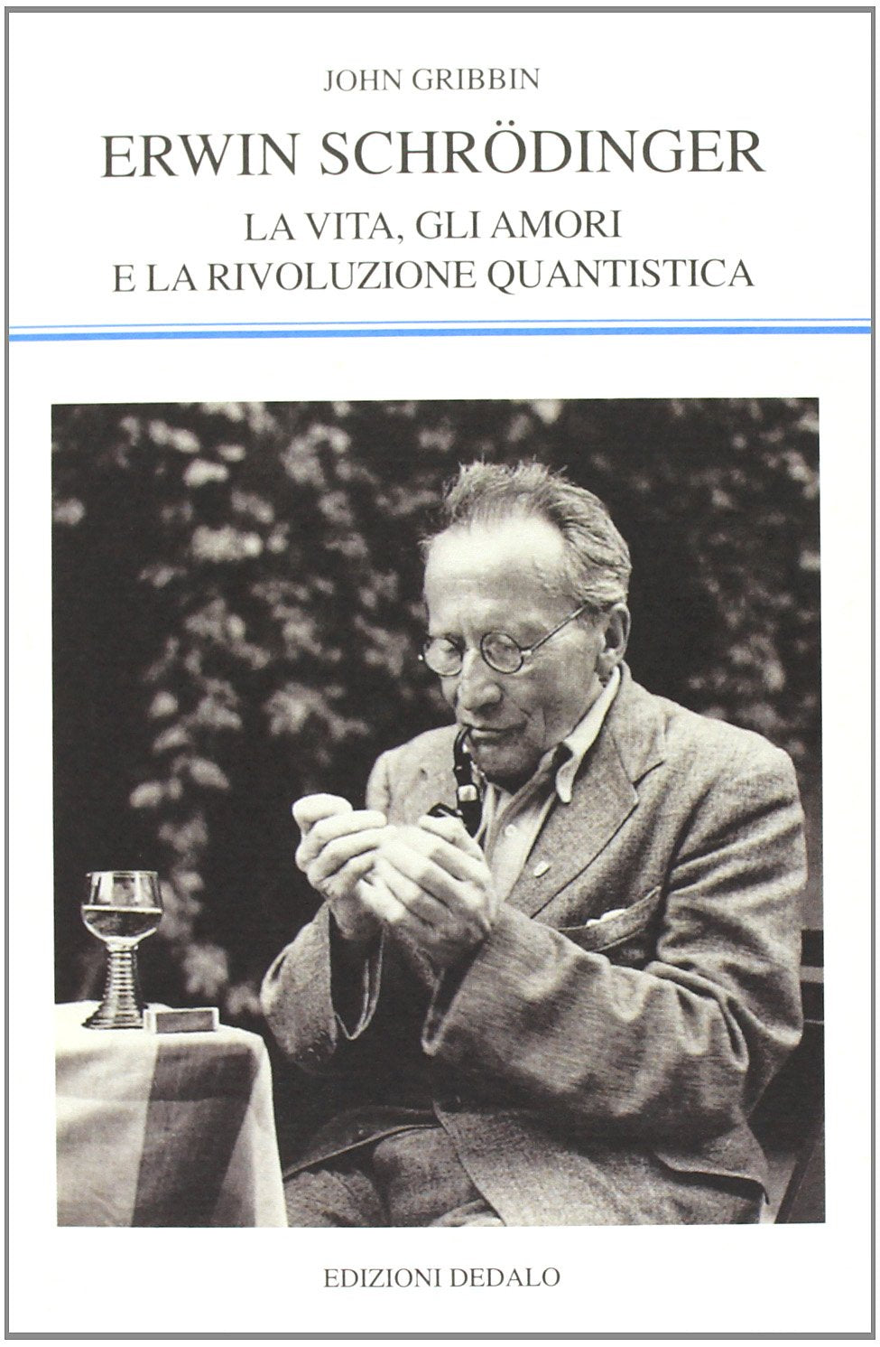 Erwin Schrödinger. La vita, gli amori e la rivoluzione quantistica book