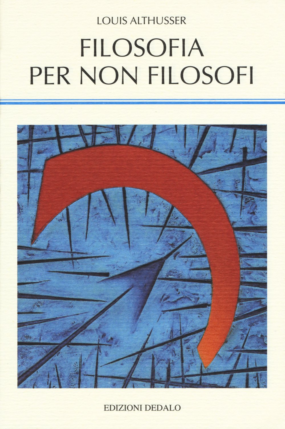 Filosofia per non filosofi (La scienza nuova, Band 165) Philosophy