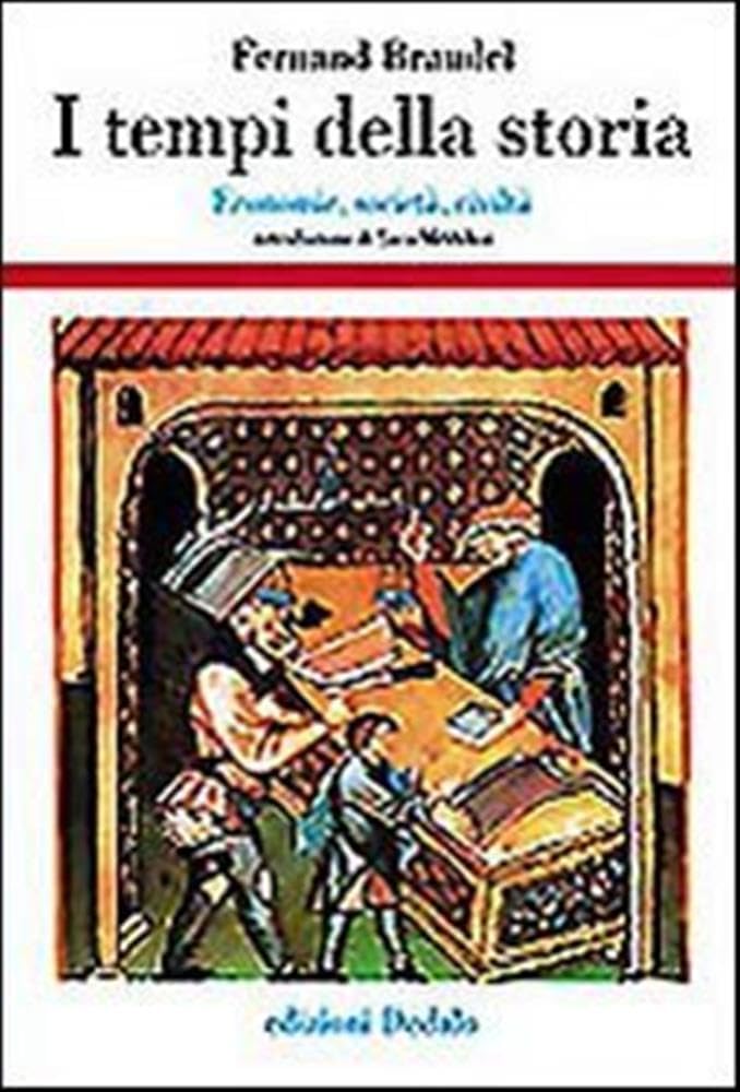 I tempi della storia. Economia, società, civiltà (Storia e civiltà, Band 16) Social Sciences