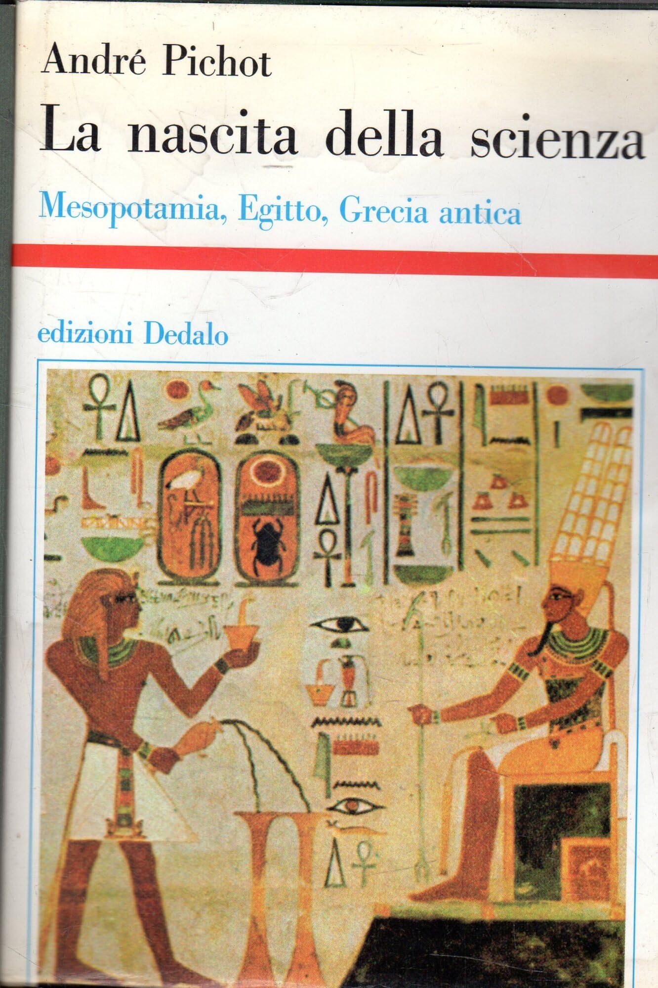 La nascita della scienza. Mesopotamia, Egitto, Grecia antica book
