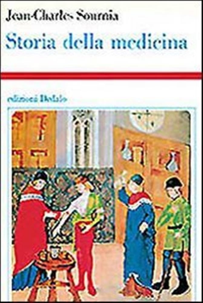 Storia della medicina (Storia e civiltà, Band 36) Medicine