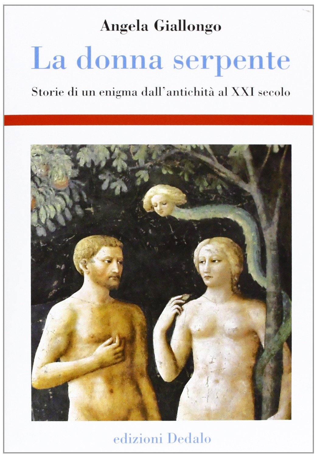 La donna serpente. Storie di un enigma dall'antichità al XXI secolo book