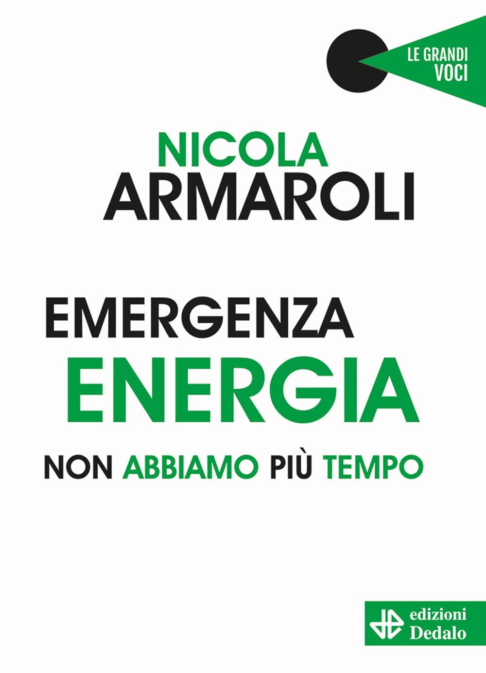 Emergenza energia. Non abbiamo più tempo book