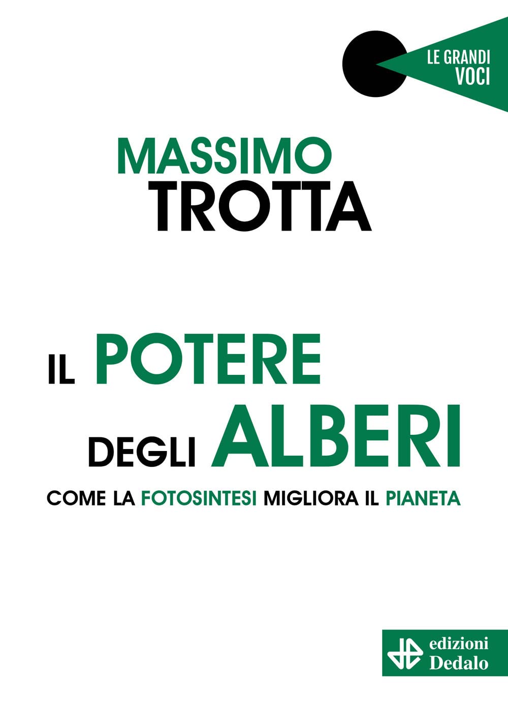 Il potere degli alberi. Come la fotosintesi migliora il pianeta book