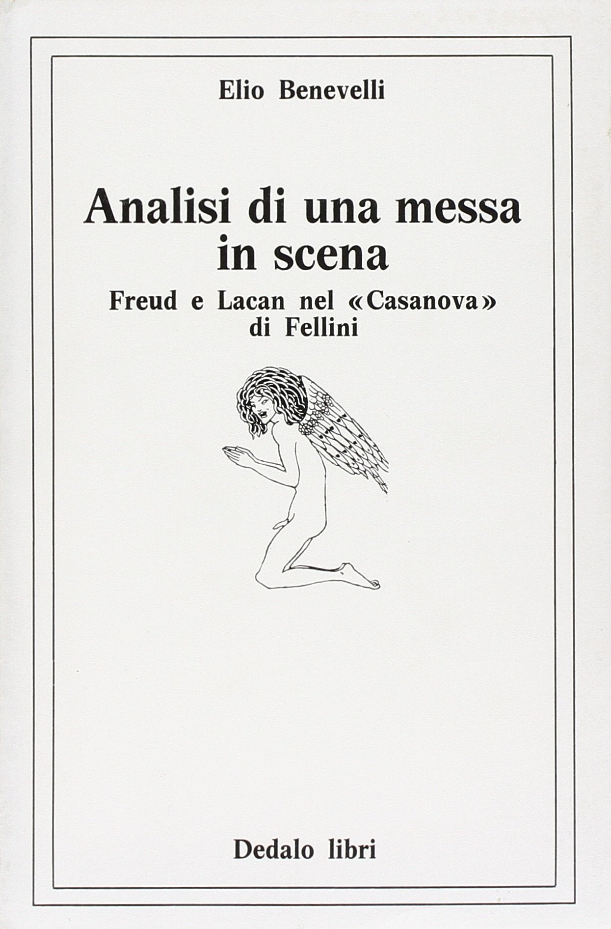 Analisi di una messa in scena. Freud e Lacan nel Casanova di Fellini book