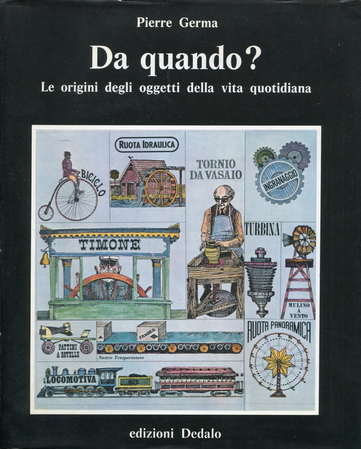 Da quando? Le origini degli oggetti della vita quotidiana book