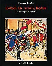 Collodi, De Amicis, Rodari tre immagini d'infanzia (Prisma, Band 11) Contemporary literature