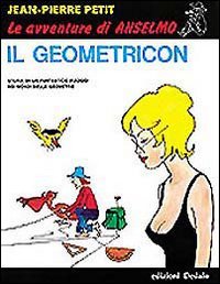 Il geometricon. Storia di un fantastico viaggio nei mondi delle geometrie book