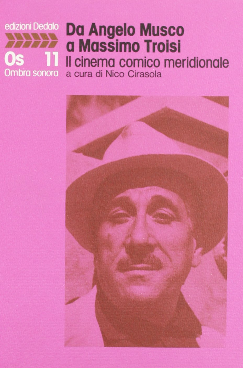 Da Angelo Musco a Massimo Troisi. Il cinema comico meridionale book