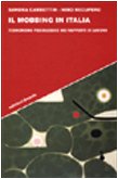 Il mobbing in Italia. Terrorismo psicologico nei rapporti di lavoro book