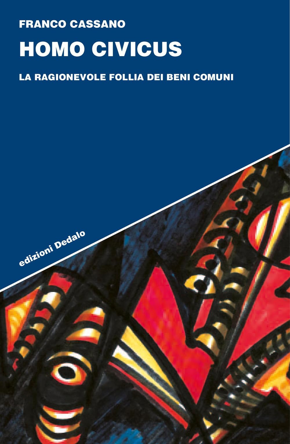 Homo civicus. La ragionevole follia dei beni comuni book