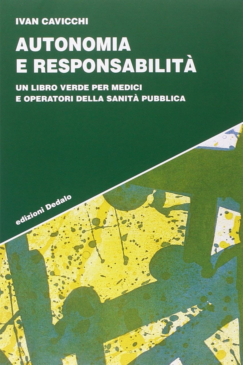 Autonomia e responsabilità. Un libro verde per medici e operatori della sanità pubblica book