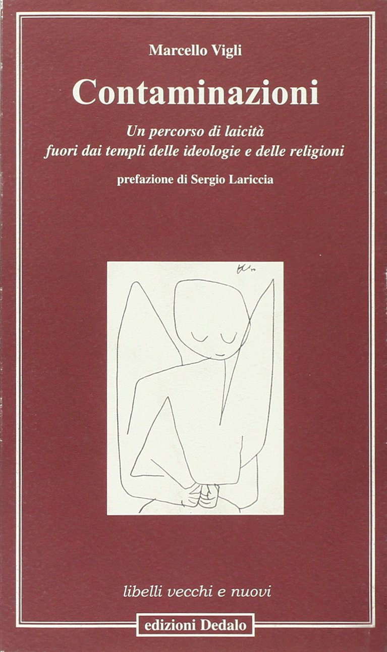 Contaminazioni. Un percorso di laicità fuori dai templi delle ideologie e delle religioni book