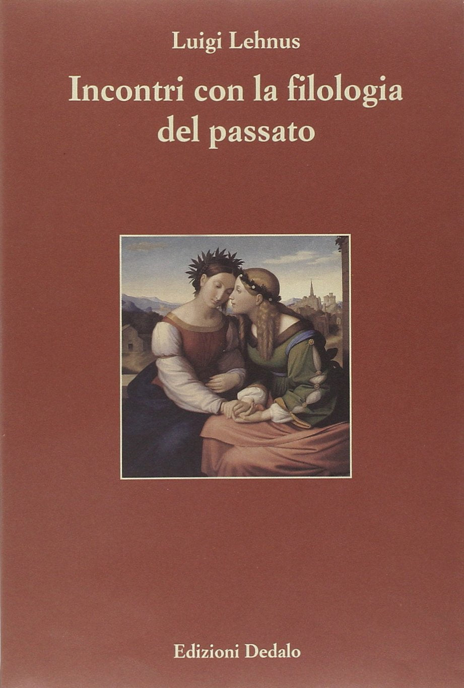 Incontri con la filologia del passato (Paradosis, Band 19) Social Sciences