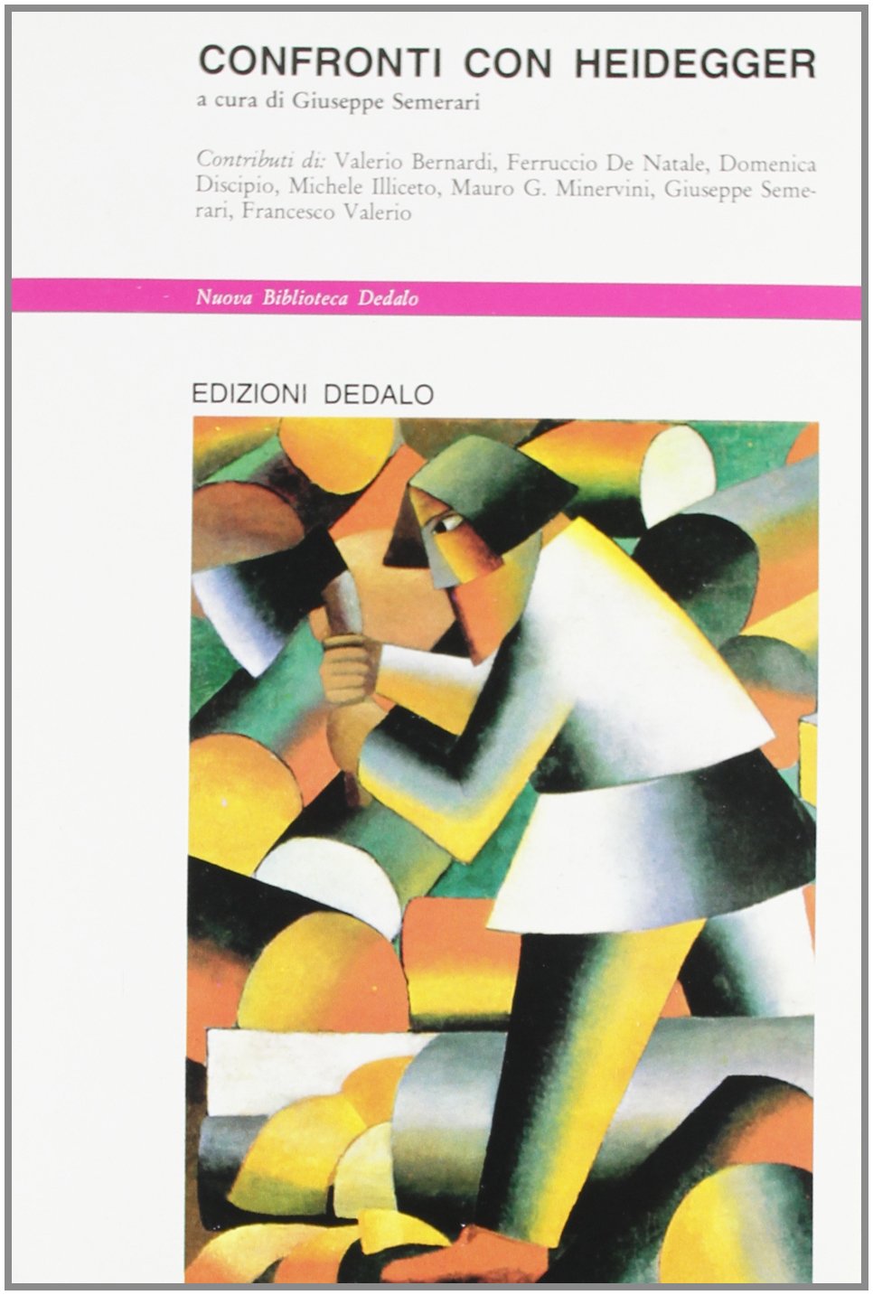 Confronti con Heidegger (Nuova biblioteca Dedalo, Band 127) Philosophy
