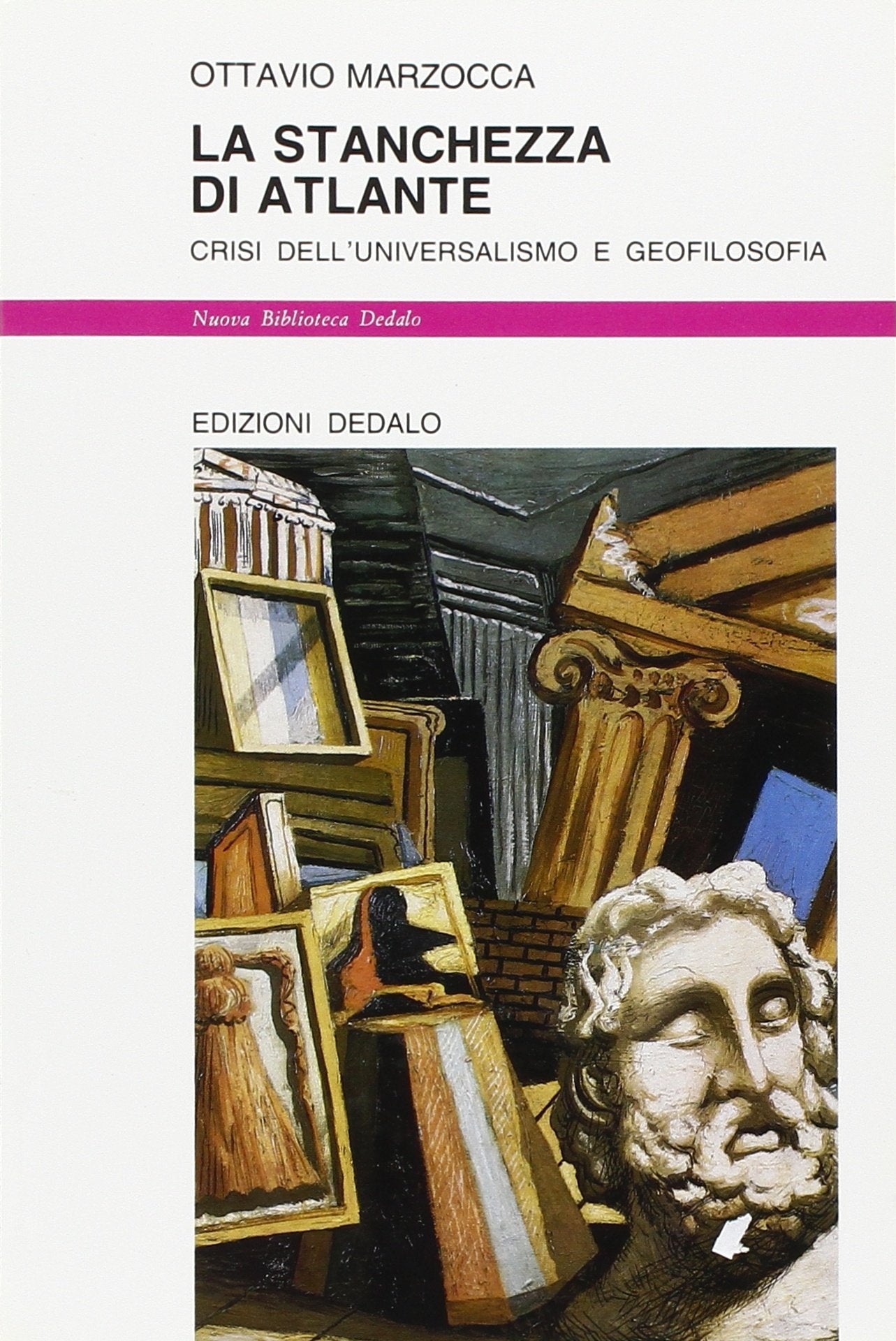 La stanchezza di Atlante: Crisi dell'universalismo e geofilosofia (Serie " Nuovi saggi " ) book