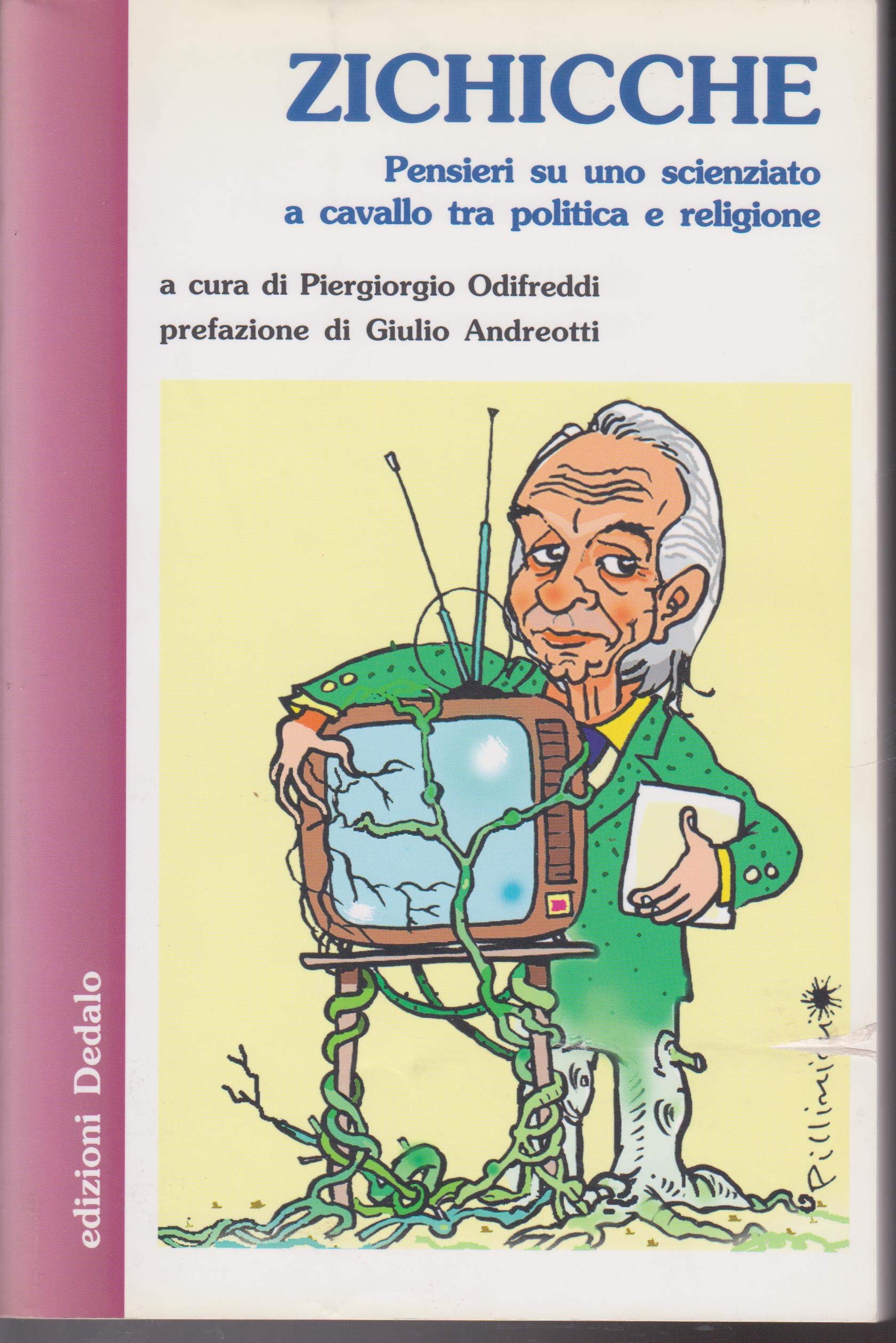 Zichicche. Pensieri su uno scienziato a cavallo tra politica e religione book