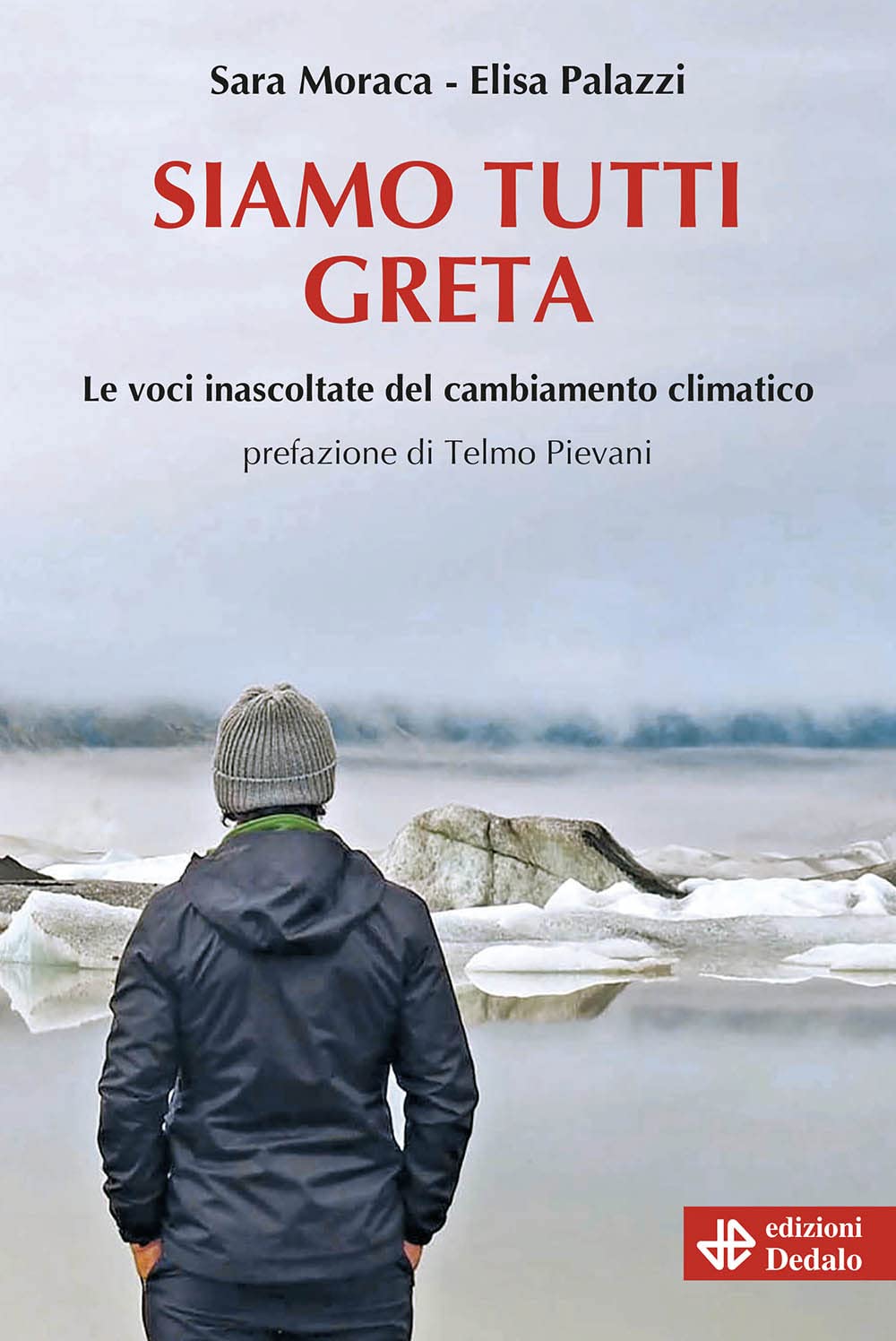 Siamo tutti Greta. Le voci inascoltate del cambiamento climatico book